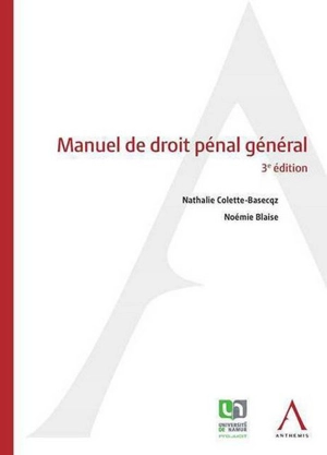 Manuel de droit pénal général - Nathalie Colette-Basecqz
