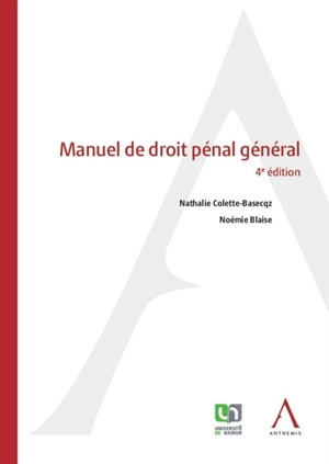 Manuel de droit pénal général - Nathalie Colette-Basecqz