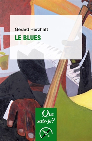 Le blues - Gérard Herzhaft