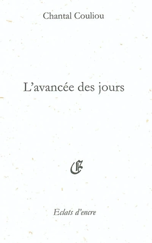 L'avancée des jours - Chantal Couliou