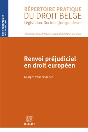 Renvoi préjudiciel en droit européen - Georges Vandersanden