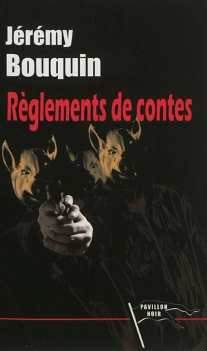 Règlements de contes - Jérémy Bouquin