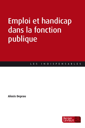 Emploi et handicap dans la fonction publique - Alexis Deprau