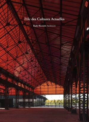 Pôle des Cultures actuelles : Rudy Ricciotti Architecte - Thomas Le Gourrierec