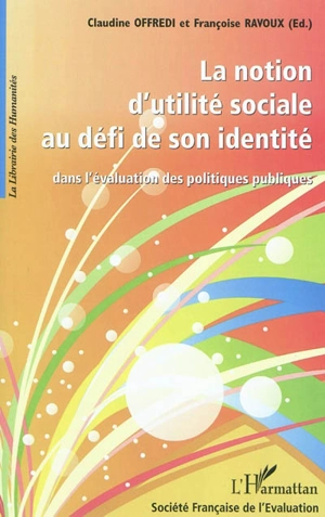 La notion d'utilité sociale au défi de son identité dans l'évaluation des politiques publiques