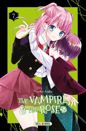 The vampire & the rose. Vol. 7 - Noriko Asaka