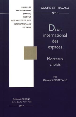 Droit international des espaces : morceaux choisis - Giovanni Distefano