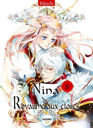 Nina du royaume aux étoiles. Vol. 8 - Rikachi