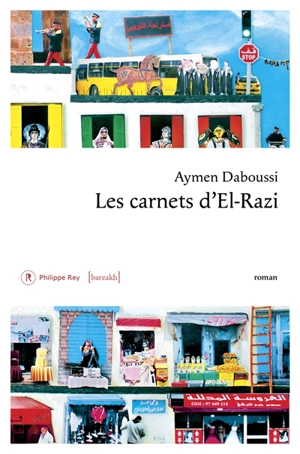 Les carnets d'El-Razi - Aymen Daboussi