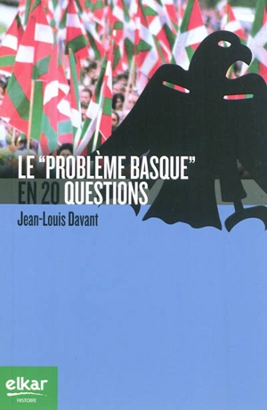 Le problème basque en 20 questions - Jean-Louis Davant