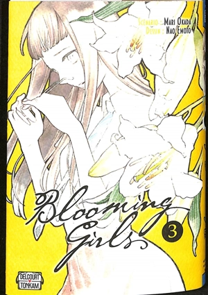 Blooming girls. Vol. 3 - Mari Okada