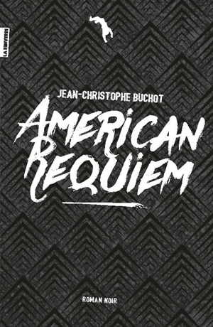 American requiem : roman noir - Jean-Christophe Buchot