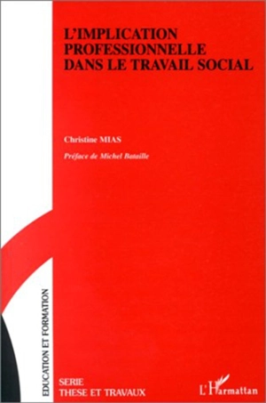 L'implication professionnelle dans le travail social - Christine Mias