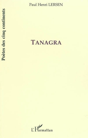 Tanagra : poèmes - Paul-Henri Lersen