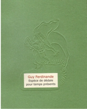 Espèce de dédale pour temps présents - Guy Ferdinande