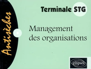 Management des organisations terminale STG - Catherine Zerara