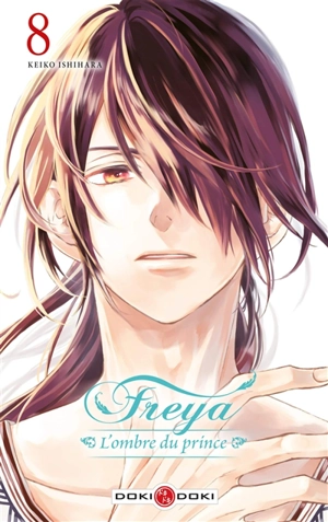 Freya : l'ombre du prince. Vol. 8 - Keiko Ishihara