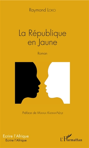 La République en jaune - Raymond Loko