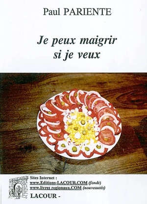 Carnet de cuisine : je peux maigrir si je veux - Paul Pariente