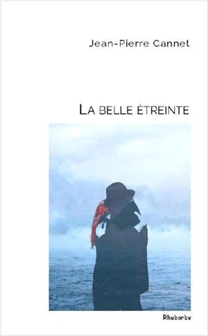 La belle étreinte - Jean-Pierre Cannet