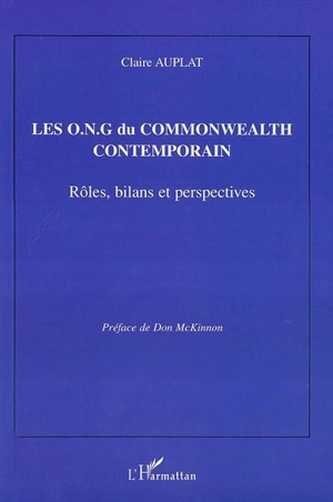 Les ONG du Commonwealth contemporain : rôles, bilans et perspectives - Claire Auplat