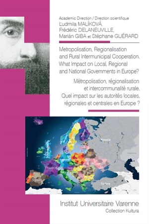 Métropolisation, régionalisation et intercommunalité rurale : quel impact sur les autorités locales, régionales et centrales en Europe ?. Metropolisation, regionalisation and rural intermunicipal cooperation : what impact on local, regional and natio