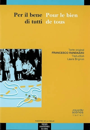 Per il bene di tutti. Pour le bien de tous - Francesco Randazzo