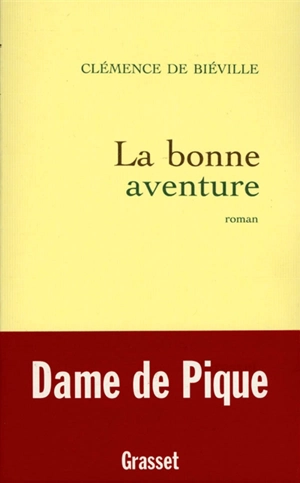 La bonne aventure - Clémence de Biéville