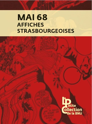 Mai 68 : affiches strasbourgeoises - Frédérique Rusch