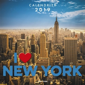 I love New York : calendrier 2019