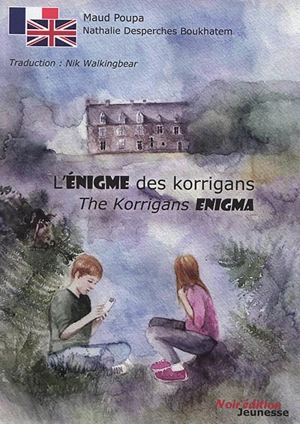 L'énigme des korrigans. The korrigans enigma - Maud Poupa