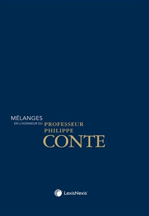 Mélanges en l'honneur du professeur Philippe Conte