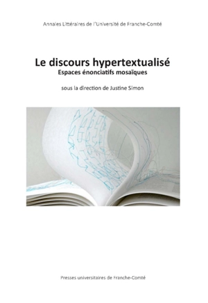 Le discours hypertextualisé : espaces énonciatifs mosaïques