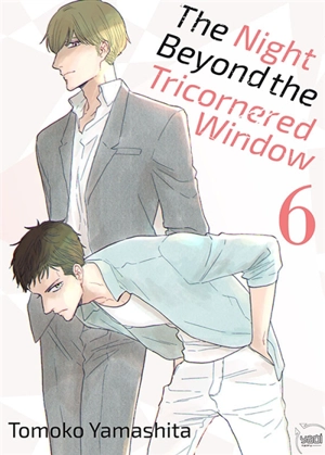 The night beyond the tricornered window. Vol. 6 - Tomoko Yamashita