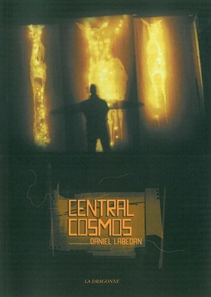 Central cosmos : roman-poème - Daniel Labedan