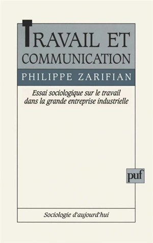 Travail et communication - Philippe Zarifian