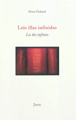 Leis illas infinidas. Les îles infinies - Silvan Chabaud