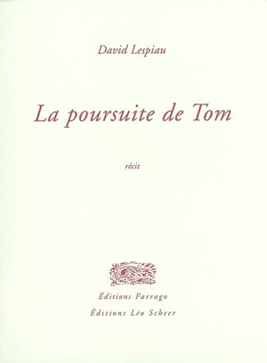 La poursuite de Tom - David Lespiau