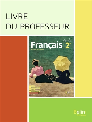 Français 2de : livre du professeur : nouveau programme - Valérie Cabessa