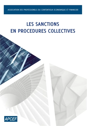 Les sanctions en procédures collectives - Association des professionnels du contentieux économique et financier (France)