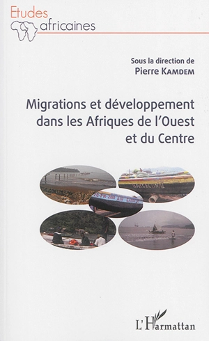 Migrations et développement dans les Afriques de l'Ouest et du Centre