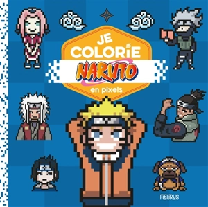 Je colorie Naruto en pixels - Carotte et compagnie (site web)