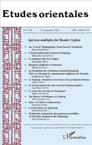 Etudes orientales, n° 27-28. Aperçus multiples du monde uyghur