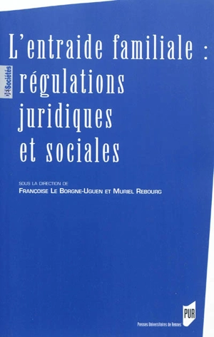 L'entraide familiale : régulations juridiques et sociales