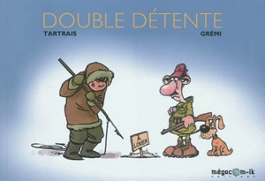 Double détente - Erik Tartrais