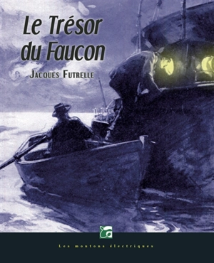 Le trésor du faucon - Jacques Futrelle