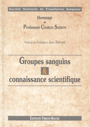 Groupes sanguins et connaissance scientifique