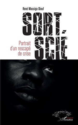 Sort scié : portrait d'un rescapé de crise - René Massiga Diouf