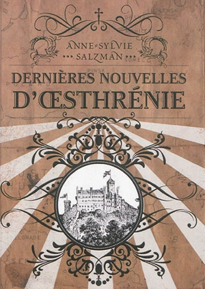 Dernières nouvelles d'Oesthrénie - Anne-Sylvie Salzman