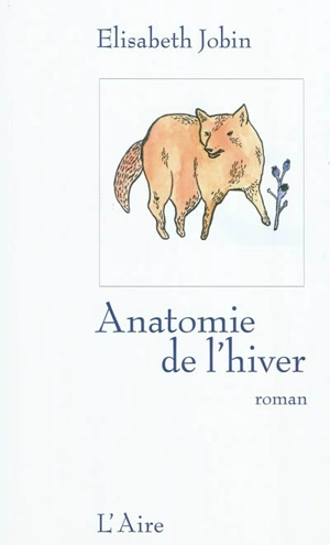 Anatomie de l'hiver - Elisabeth Jobin